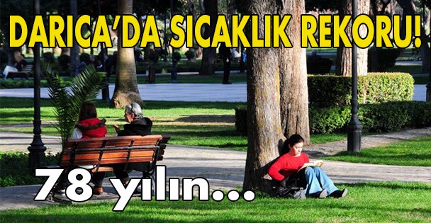 Darıca'da sıcaklık rekoru!