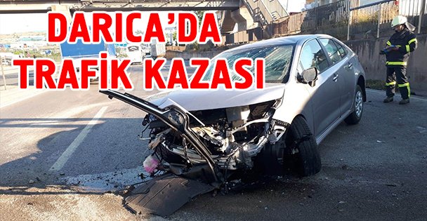 Darıca'da trafik kazası