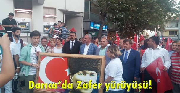 Darıca'da Zafer yürüyüşü!