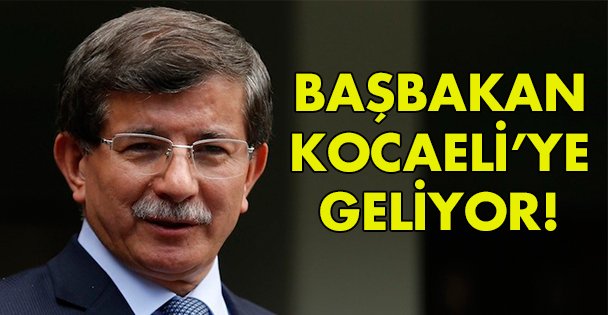 Davutoğlu, Kocaeli'ye geliyor