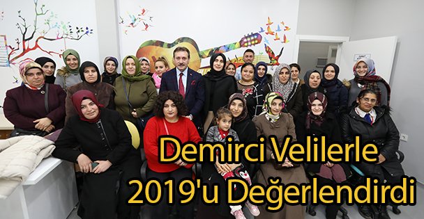 Demirci Velilerle 2019'u Değerlendirdi