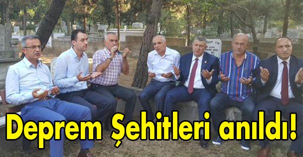 Deprem Şehitleri anıldı!