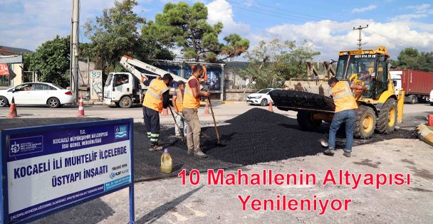 Derince'deki 10 Mahallenin Altyapısı Yenileniyor