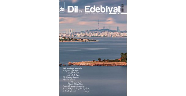 DİL VE EDEBİYAT'IN 168. SAYISI ÇIKTI