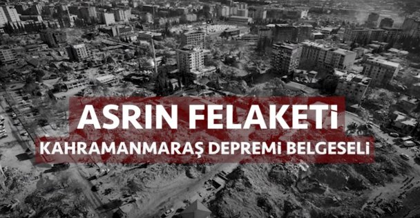 Dilovası Belediyesi'nden Asrın Felaketi Kahramanmaraş Depremi Belgeseli