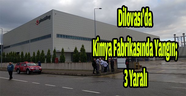 Dilovası'nda kimya fabrikasında yangın; 3 Yaralı