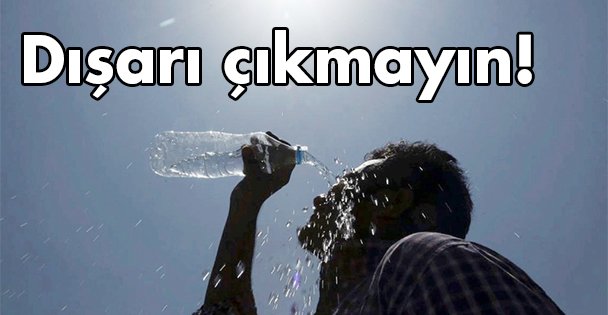 Dışarı çıkmayın!