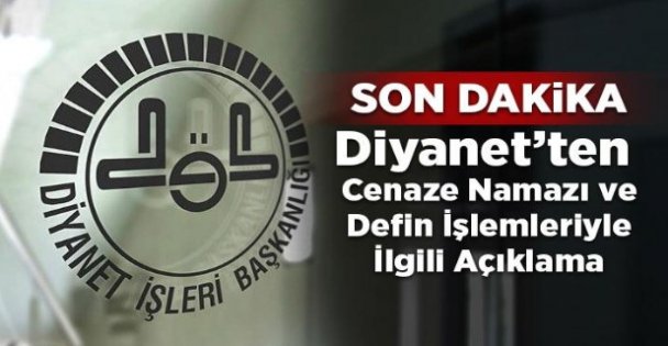 Diyanet İşleri  başkanlığın dan cenaze namazı açıklaması