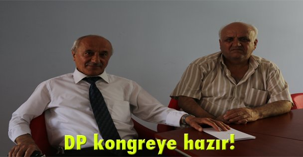 DP kongreye hazır!