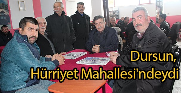 Dursun, Hürriyet Mahallesi'ndeydi