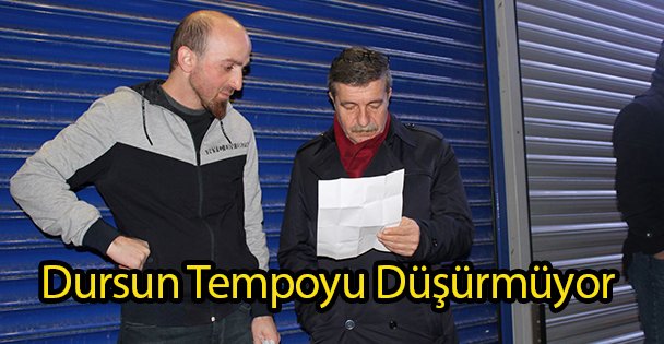 Dursun Tempoyu Düşürmüyor