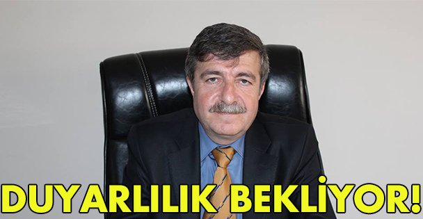 Duyarlılık bekliyor!