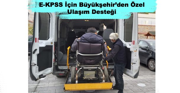 E-KPSS İçin Büyükşehir'den Özel Ulaşım Desteği
