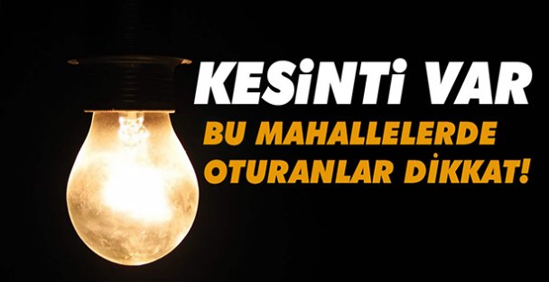 Elektrikler Kesilecek..