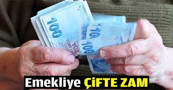 Emekliye çifte zam