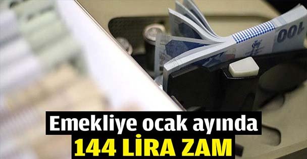 Emekliye ocak ayında 144 lira zam