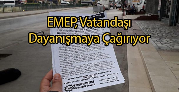 EMEP, Vatandaşı Dayanışmaya Çağırıyor