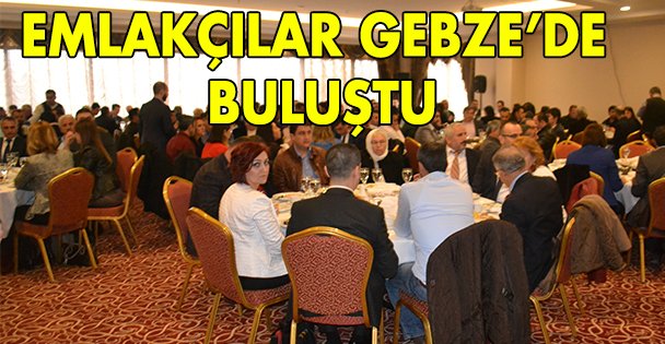 Emlakçılar Gebze'de buluştu!