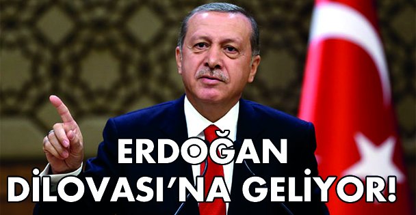 Erdoğan, Dilovası'na geliyor!