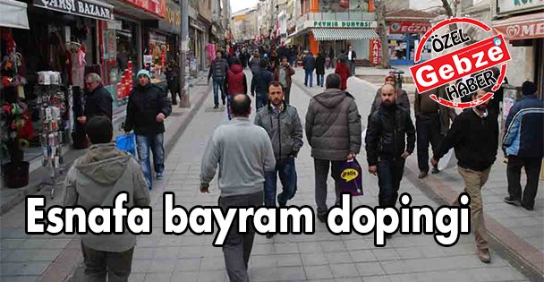 Esnafa bayram dopingi