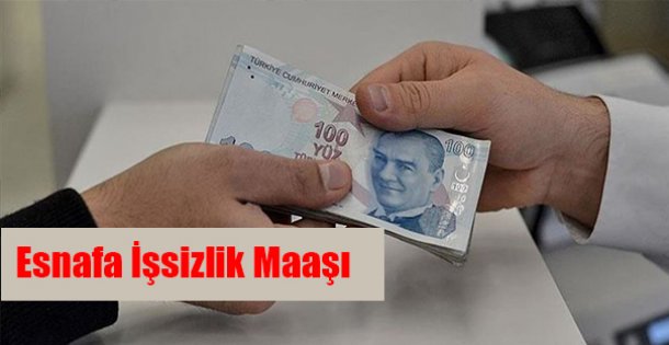 Esnafa İşsizlik Maaşı !