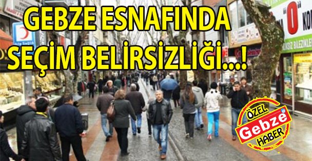 Esnaf'da belirsizlik var!