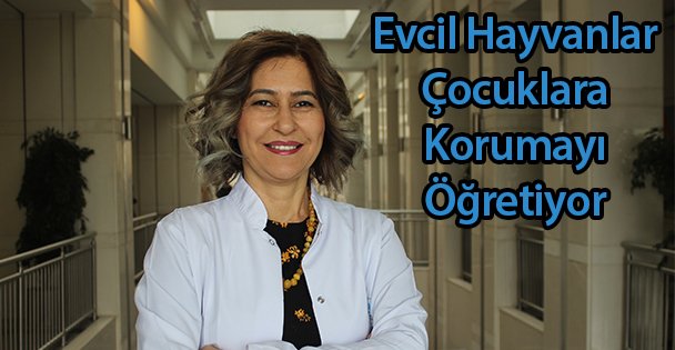 Evcil Hayvanlar Çocuklara Korumayı Öğretiyor