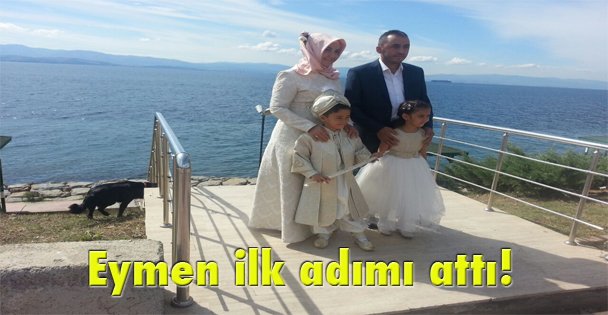 Eymen ilk adımı attı!