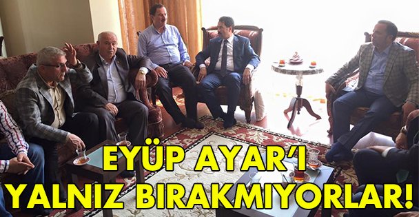 Eyüp Ayar'ı yalnız bırakmıyorlar!