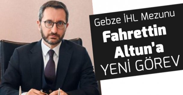 Fahrettin Altun'a yeni görev