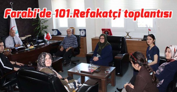Farabi'de 101. Refakatçi toplantısı yapıldı
