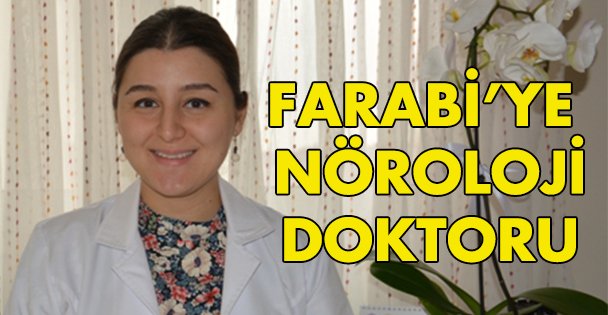 Farabi'ye Nöroloji doktoru