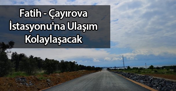 Fatih - Çayırova Arası Kolaylaşacak