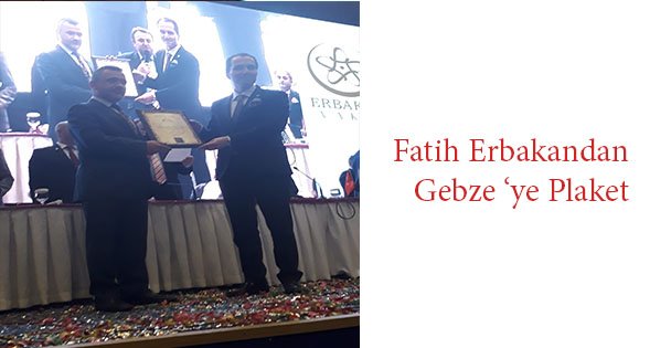 Fatih Erbakandan Gebze ‘ye Plaket