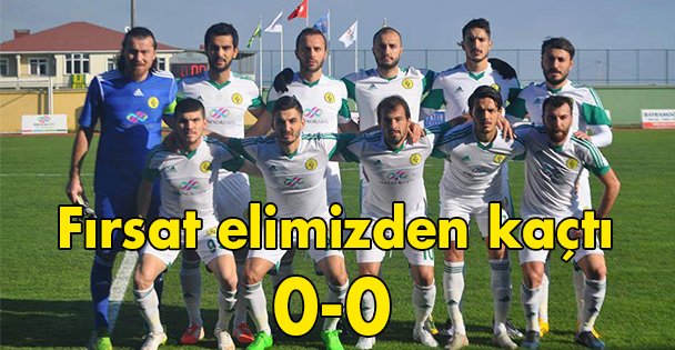 Fırsat elimizden kaçtı 0-0