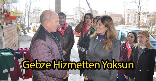 Gebze Hizmetten Yoksun