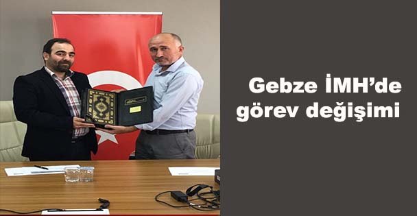 Gebze İMH'de görev değişimi