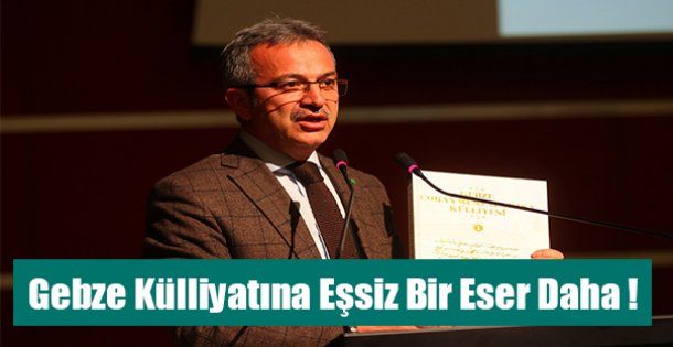 Gebze külliyatına eşsiz bir eser daha!