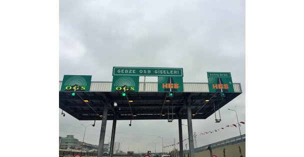 GEBZE ORGANİZE SANAYİ BÖLGESİ TEM GİŞELERİ AÇILDI