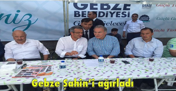 Gebze Şahin'i ağırladı