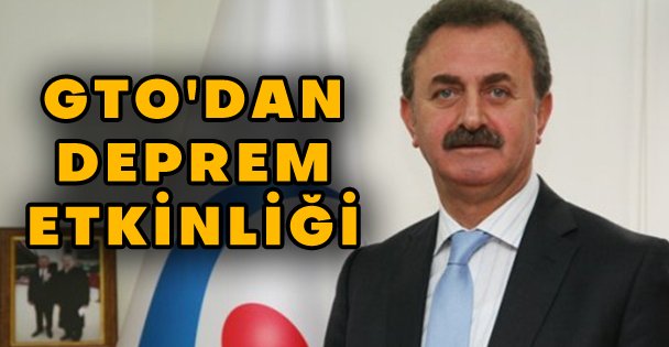 Gebze Ticaret Odasından Deprem Etkinliği