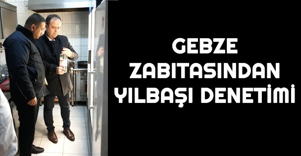 Gebze Zabıtasından yılbaşı denetimi