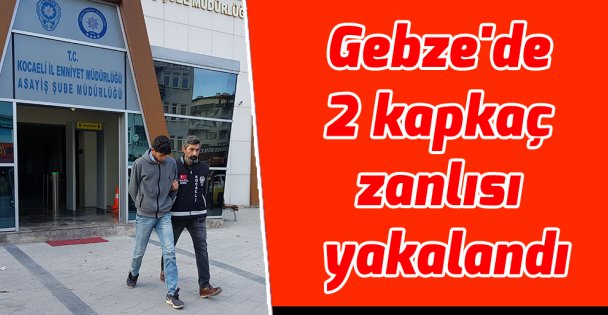 Gebze'de 2 kapkaç zanlısı yakalandı