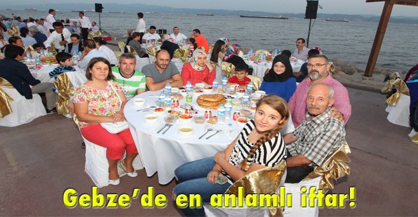 Gebze'de en anlamlı iftar!