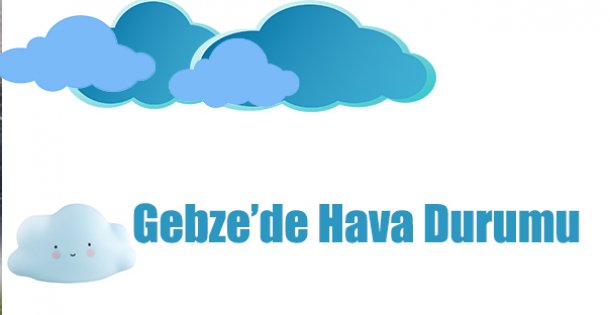 Gebze'de Hava Durumu