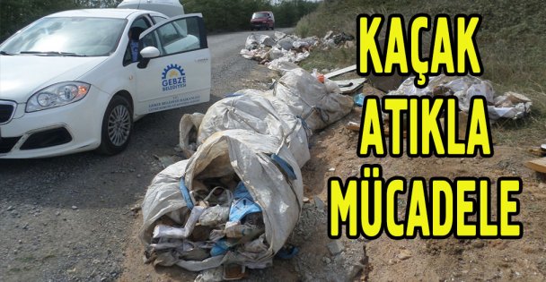 Gebze'de kaçak atığa ceza