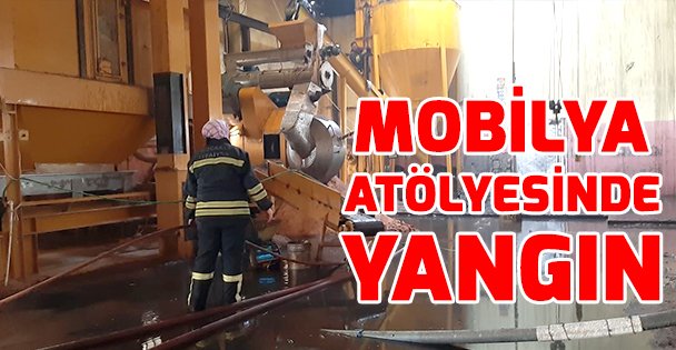 Gebze'de mobilya atölyesinde yangın