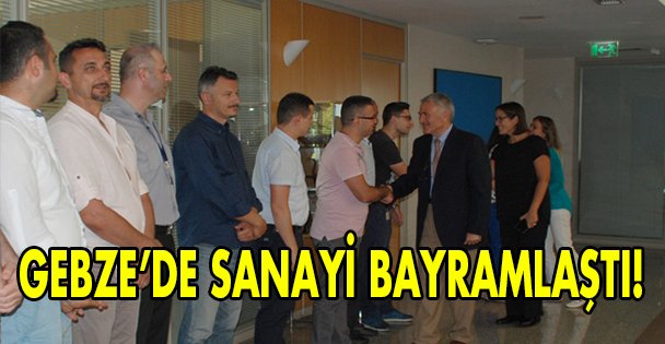 Gebze'de sanayi bayramlaşması!