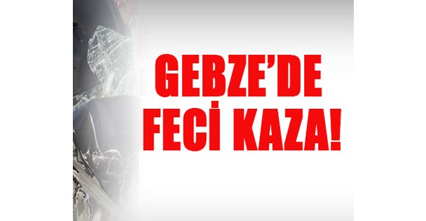 Gebze'de Trafik Kazası!