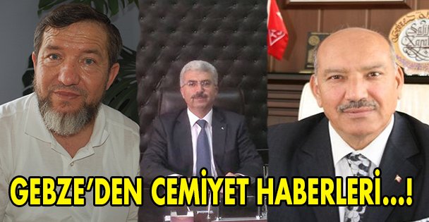 Gebze'den cemiyet haberleri...!